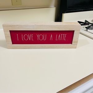 Rae Dunn I Love You A Latte Wooden Sign